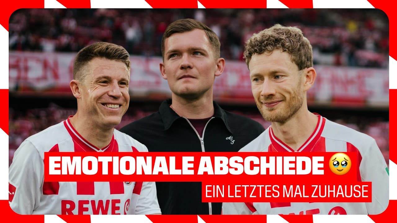 BERÜHRENDE Abschiede von Kainz, Heintz und Kilian 🥹❤️ | Gänsehaut im Stadion | 1. FC Köln