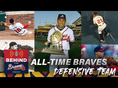Behind the Braves Podcast | All-Time Braves Defensive Team