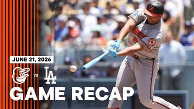 Orioles vs. Dodgers Game Recap (6/21/26) | MLB Highlights | Baltimore Orioles
