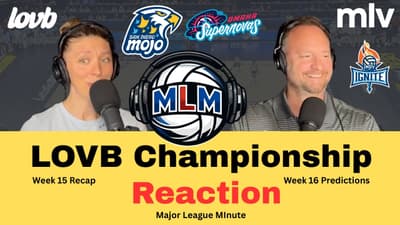 LOVB Championship + Week 15 Recap + Week 16 Predictions