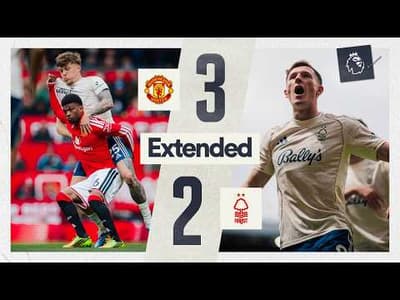 Manchester United 3-2 Nottingham Forest | Premier League | Extended Highlights 🎬