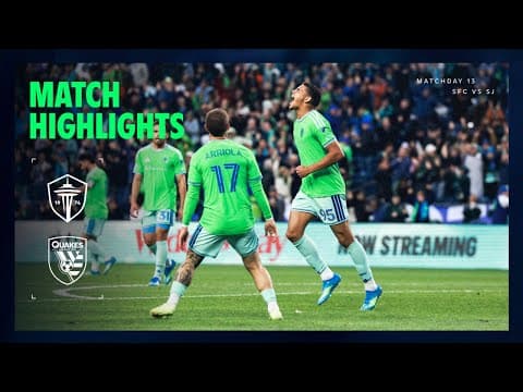 HIGHLIGHTS: Seattle Sounders FC vs. San Jose Earthquakes | May 13, 2026