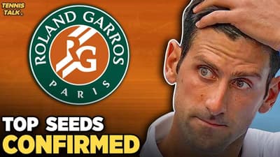 French Open 2026 Seeds Confirmed | Sinner No.1, Djokovic No.3 | Tennis News