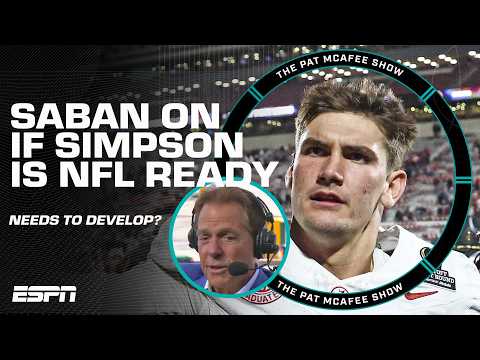 Is Ty Simpson NOT READY for the NFL? Nick Saban says he needs to mature 👀 | The Pat McAfee Show