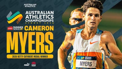 Cameron Myers wins the 2026 Betty Cuthbert Medal | 2026 Australian Athletics Championships