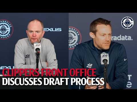 Front Office Discusses 2026 NBA Draft Process | LA Clippers