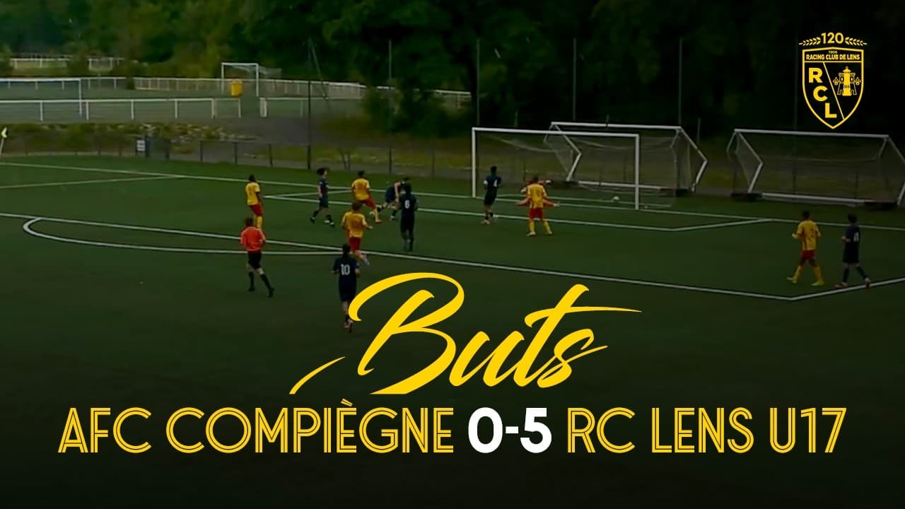 U17 I Les buts d'AFC Compiègne-RC Lens (0-5)