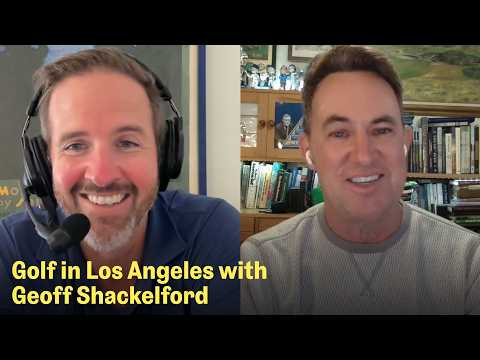 A Catch-Up with Geoff Shackelford: Shinnecock, Riviera, & Golf in LA | The Fried Egg Golf Podcast