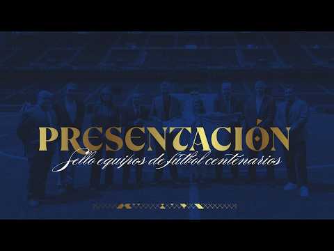 Presentación Sello equipos de fútbol Centenarios