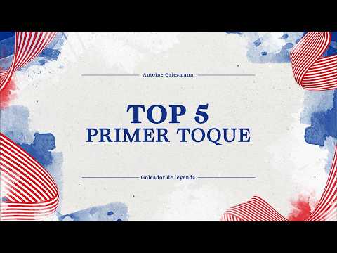 Antoine Griezmann's Top 5 First-Touch Goals 🔥