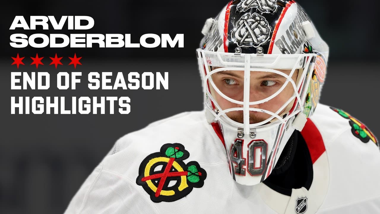 ARVID SODERBLOM End of Season Highlights 🥅 📹| Chicago Blackhawks