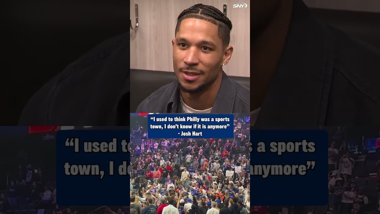 "I used to think Philly was a sports town..." Josh Hart not surprised seeing many Knicks fans there