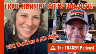 Trail Running Gifts for 2026, with Max King and Alli Miles