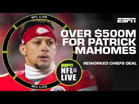 Patrick Mahomes will make over $500M in reworked Chiefs deal through the 2033 season 🤑 | NFL Live
