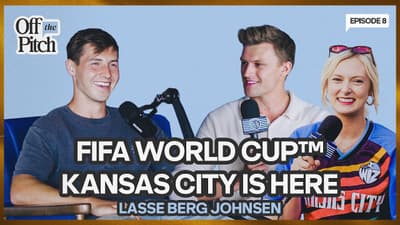 FIFA World Cup™ Kansas City is HERE | Lasse Berg-Johnsen | Off the Pitch | Ep. 8