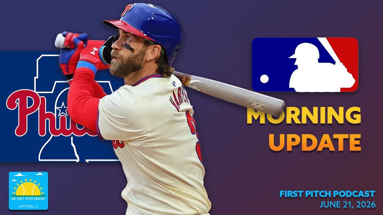 Bryce Harper Hits for the Cycle I Daily MLB News and Notes I First Pitch Podcast 6/21/26