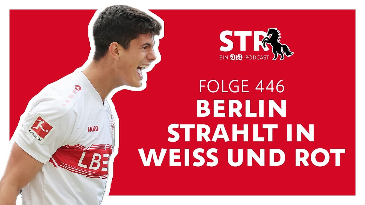VfB STR: Folge 446 | Berlin strahlt in Weiß und Rot