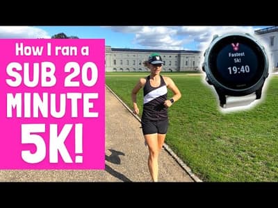 RUNNING A SUB 20 MINUTE 5K - here's how I did it! ... and what I'd do differently!