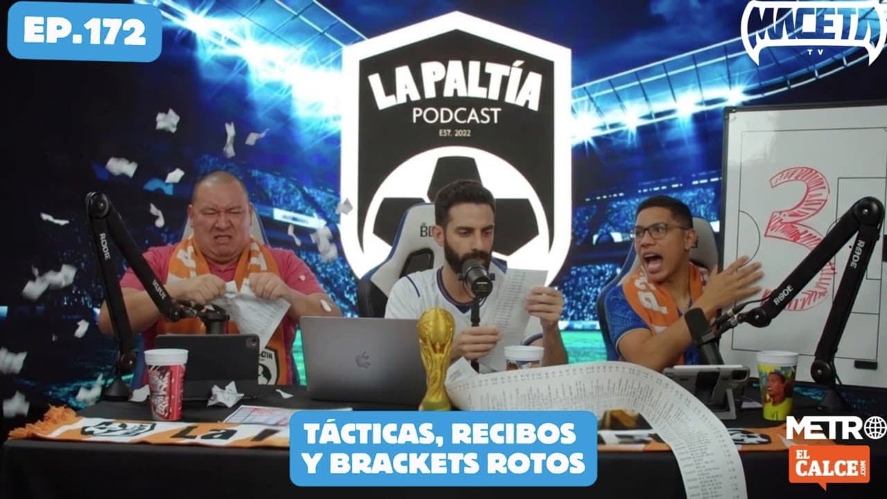 La PaLtía Podcast Ep. 172: Tácticas, recibos y brackets rotos