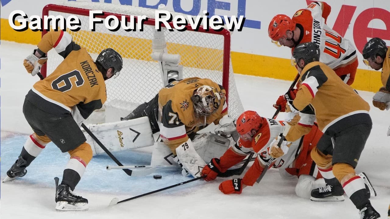 Game Four Review: Golden Knights vs Ducks