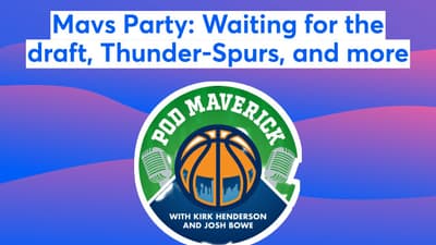 📱Mavs Party: Waiting for the draft, Thunder-Spurs, and more  📱
