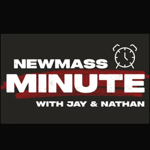 NewMass Minute; Down the Stretch