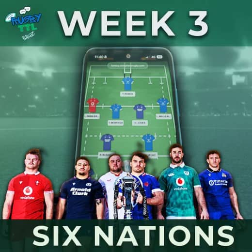 Rugby TTL - Series 2 - Episode 29 - Rugby Banter and Breakdown: Six Nations Special