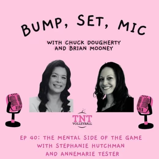 Ep 40: The Mental Side of the Game With Stephanie Hutchman and Annemarie Tester