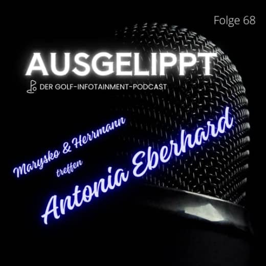 #68 Fairways statt Feeds - Antonia Eberhard