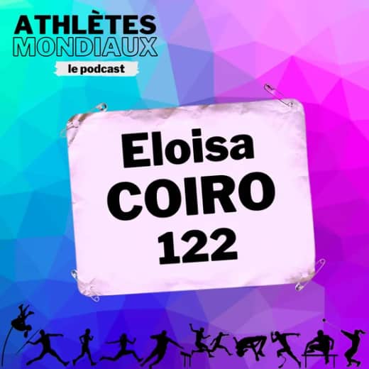 #122 Eloisa Coiro - "Se connaître et s'accepter"