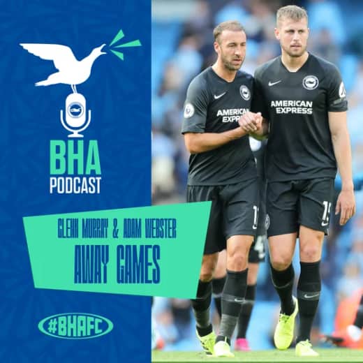 AWAY GAMES - With Glenn Murray and Adam Webster