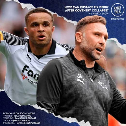 #302 How Can Eustace Fix Derby After Coventry Collapse?