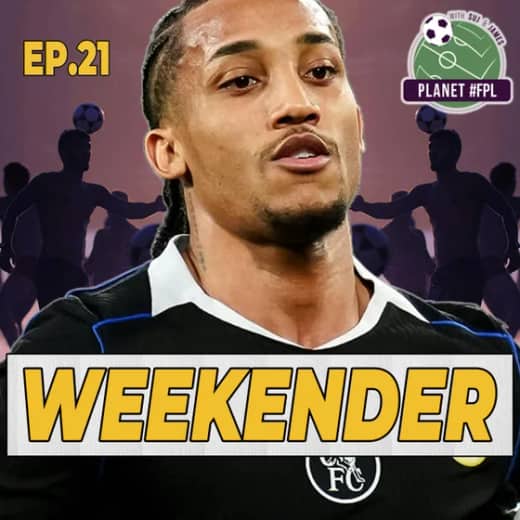 The Weekender ep. 21 | Planet FPL 2025/26