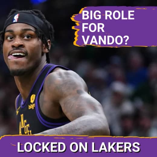 Rotation Questions: Where Do Jarred Vanderbilt, Jake LaRavia and Dalton Knecht Fit In?
