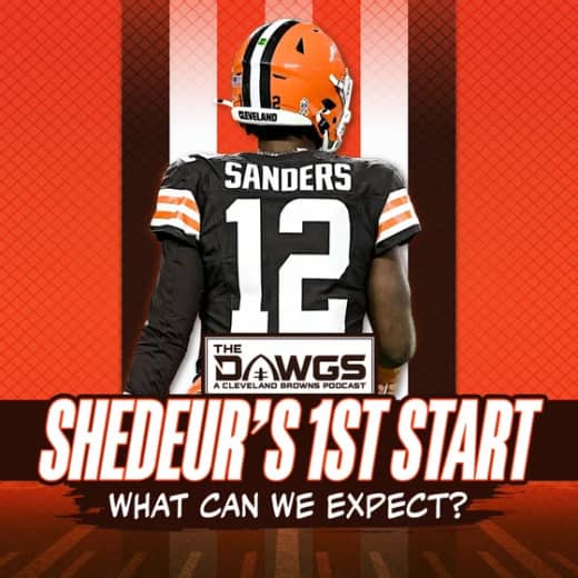 Shedeur's (Likely) 1st NFL Start: What Should We Expect? - Cleveland Browns Podcast for 11/18/25