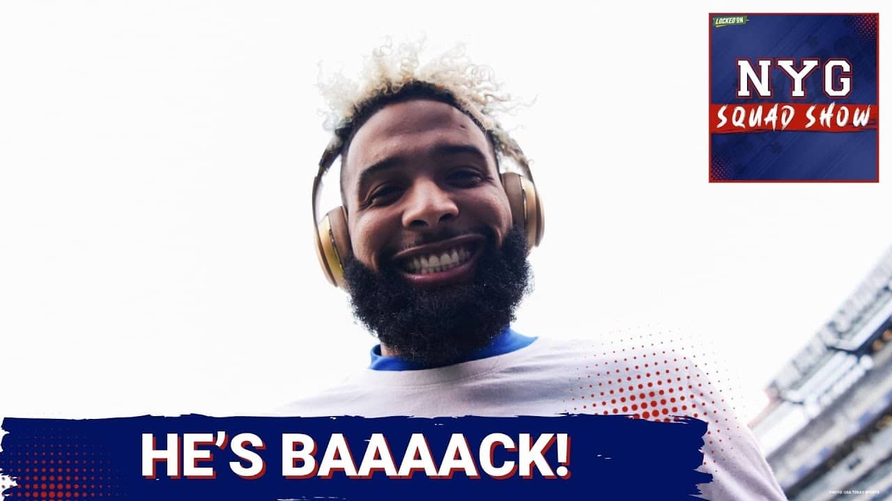Giants Squad Show: OBJ Returns as Giants Bolster Wide Receiver Corps.