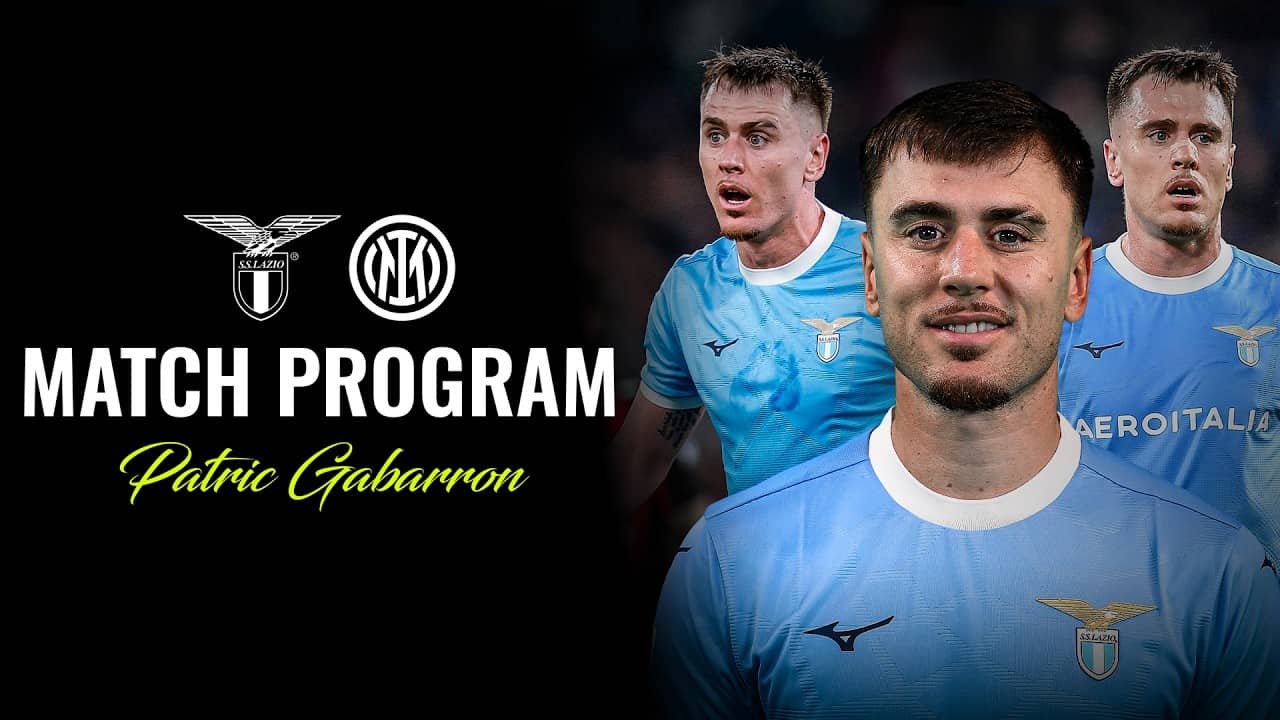 ๐ PATRIC AL MATCH PROGRAM DI LAZIO-INTER