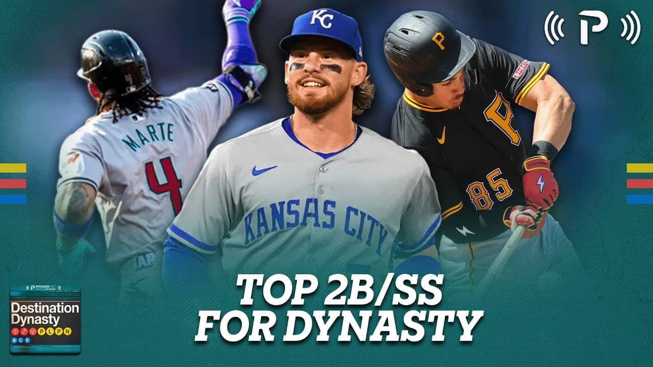 The Top 2B/SS In Dynasty I Destination Dynasty EP 009
