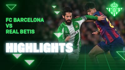 Resumen del partido FC Barcelona - Real Betis | HIGHLIGHTS | Real BETIS Balompié