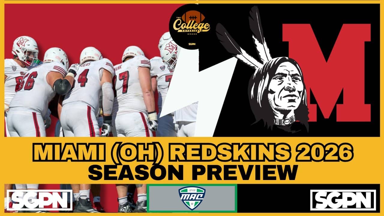 MIAMI OH REDSKINS PREVIEW 2026 | THE COLLEGE FOOTBALL EXPERIENCE