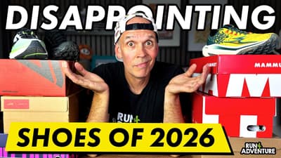 My TOP 3 Most DISAPPOINTING Running Shoes of 2026 (So Far) | Run4Adventure