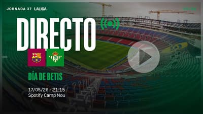 🚨 DIRECTO | FC Barcelona - Real Betis ⚽💚 | VÍVELO CON NOSOTROS