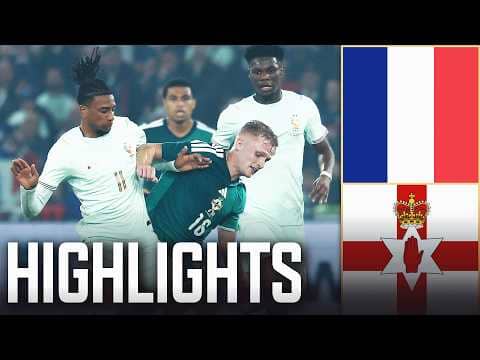 France vs Northern Ireland Highlights 🌎🏆 International Friendly