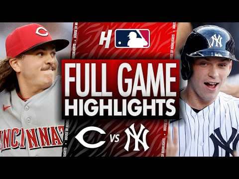 Cincinnati Reds vs New York Yankees - FULL GAME HIGHLIGHTS 🔥 June 19, 2026 MLB Season