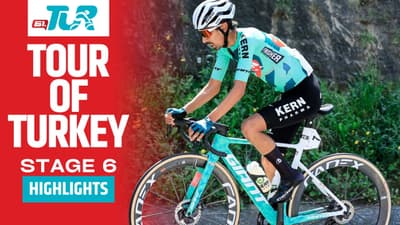 This Climb Changed Everything!? | Tour of Turkey 2026 | Stage 6 | Highlights