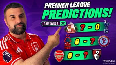 PREMIER LEAGUE PREDICTIONS WEEK 32