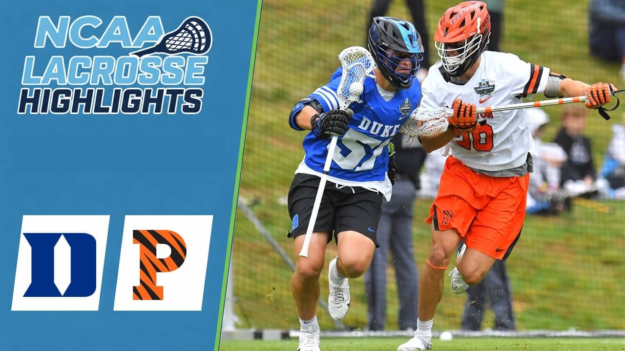 Duke vs Princeton | NCAA College Lacrosse Championship Semifinal Highlights | May 23, 2025