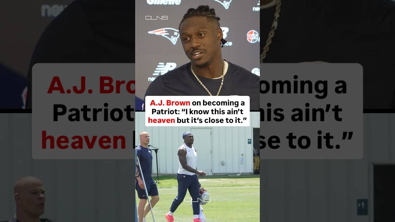 A.J. Brown: “Ain’t Heaven But It’s Close to It.” #patriots