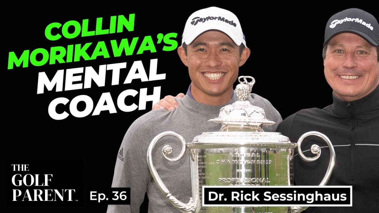 Colin Morikawa’s Mental Coach Since Age 8 — Dr Rick Sessinghaus