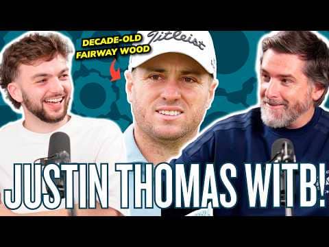 Justin Thomas 2026 What's In The Bag! Why Does He Still Use a 10-Year-Old Fairway Wood?